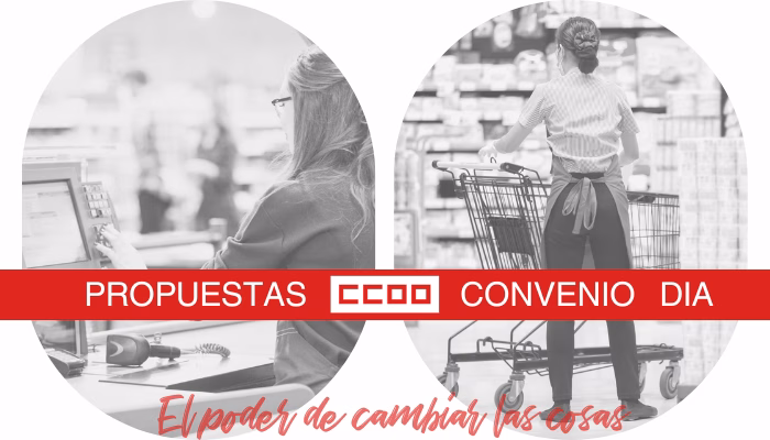 Propuestas de CCOO para el Convenio de DIA